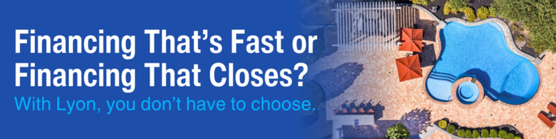 Lyon Financial pool loan financing options banner